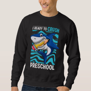 Sweatshirt Retour à l'école Je suis prêt à écraser le requin