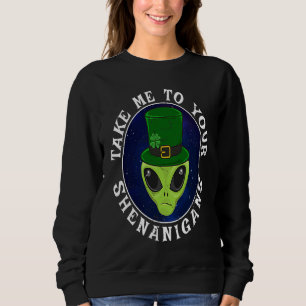 Sweatshirt Retro Alien St Patrick's Day Emmène-moi à ton She