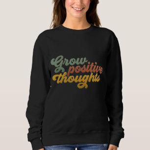Sweatshirt Rétro Inspirant Pensées Positives