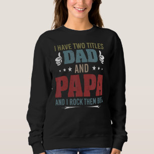 Sweatshirt Retro J'Ai Deux Titres Papa Et Papa Et Je Rock Le