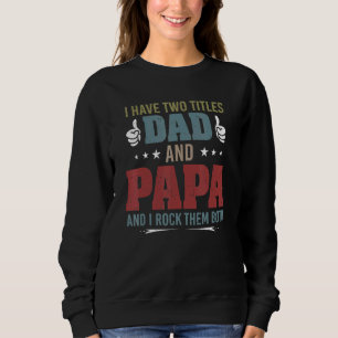 Sweatshirt Retro J'Ai Deux Titres Papa Et Papa Et Je Rock Le