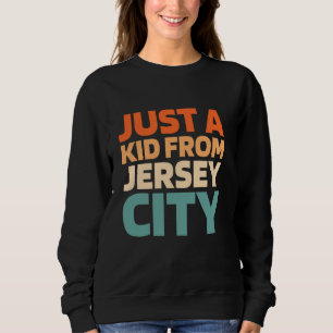 Sweatshirt Retro Us City Usa Juste Un Enfant Du New Jersey Je