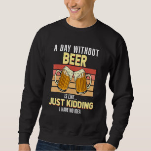 Sweatshirt Rétro Vintage Citation Bière Buveur d'Alcool Cerev