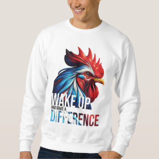 SWEATSHIRT RÉVEILLEZ-VOUS ET FAITES UNE DIFFÉRENCE