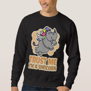 Sweatshirt Rhinocéros & Croyez-moi, je suis une licorne