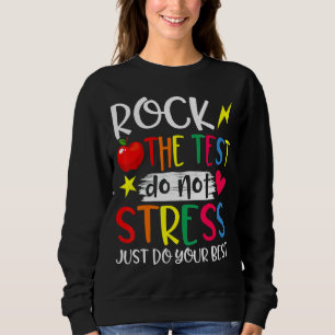 Sweatshirt Rocher Le Test Ne Stress Pas Juste Faites Votre Me
