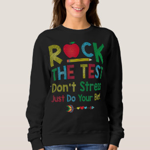 Sweatshirt Rock Le Test Ne Faites Que Votre Meilleur Test Jou