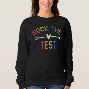 Sweatshirt Rock The Test Enseignant Test Jour Test Étudiants