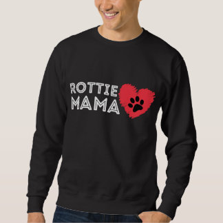 Sweatshirt Rottie Mom - Rottweiler Lover Rott Dog Owner Rotti