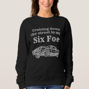 Sweatshirt Roulant dans la rue dans ma Mexican Lowrider 64