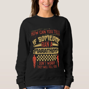Sweatshirt Runner COMMENT POUVEZ-VOUS DIRE SI QUELQU'UN A RAN