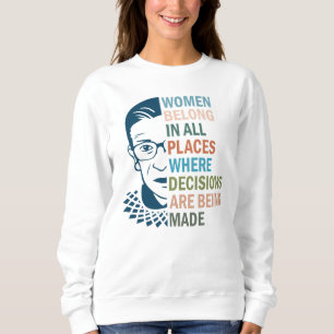 Sweatshirt Ruth Bader Ginsburg, Femmes en tous lieux