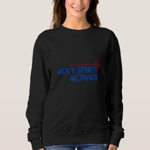 Sweatshirt Saint-Esprit Activation Motivationnelle Inspiratio
