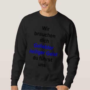 Sweatshirt Saint-Esprit bien-aimé Série multilingue Allemand