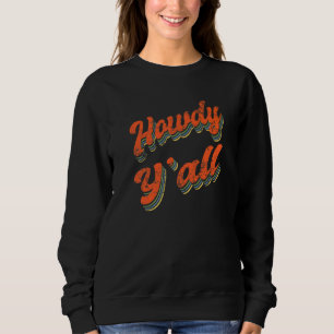 Sweatshirt Salut à toutes les cow-girls Yu2019 Mode Western M