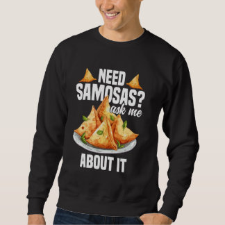 Sweatshirt Samosas Maker Indian Foodie Vegan Frozen Samosas