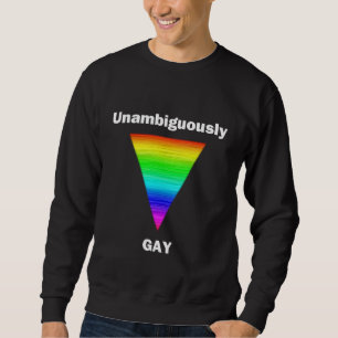 Sweatshirt Sans ambiguïté Gay