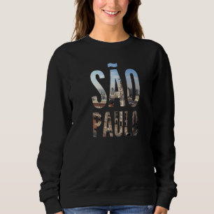 Sweatshirt São Paulo Brésil Vacances Voyage Fierté