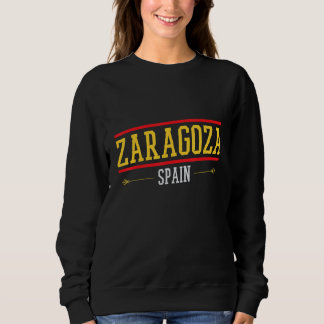 Sweatshirt Saragosse Espagne Saragosse Souvenirs de Saragoss