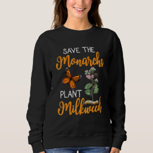 Sweatshirt Sauvez Le Plante Des Monarques Un Papillon De Lait