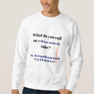 Sweatshirt Science Joke Papa Joke Graduated Cylinder