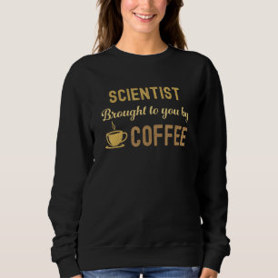Sweatshirt Scientifique amoureux de café occupé épuisé Mignon