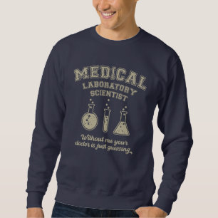 Sweatshirt Scientifique de laboratoire Médicale, Technologue 