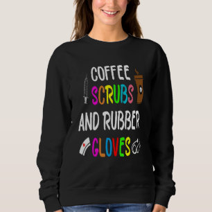 Sweatshirt Scrubs De Café Et Gants En Caoutchouc Infirmière C