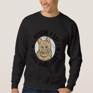 Sweatshirt Secourir Un Chat Sauver Neuf Vies Propriétaire Du