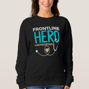 Sweatshirt Secrétaire de l'unité Médicale Héros de première l