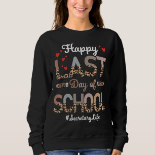 Sweatshirt Secrétaire Joyeux Dernier Jour De L'École Leopard