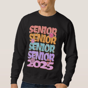 Sweatshirt Senior 2025 Class of 2025 Seniors Graduation 2025