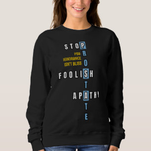 Sweatshirt Sensibilisation au cancer de la prostate ARRÊTER L