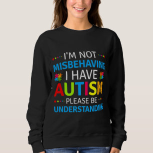 Sweatshirt Sensibilisation sur l'autisme Je Ne Me Comporte Pa