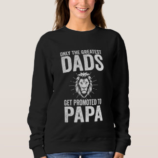 Sweatshirt seuls les plus grands papas sont promus à papa gra