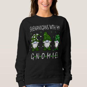 Sweatshirt Shenanigans avec mes filles Gnome de la Saint Patr