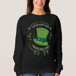 Sweatshirt Shenanigans Coordonnateur Funny St. Patrick's Day 
