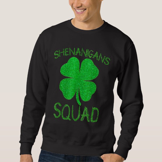 Sweatshirt Shenanigans Squad Irish Funnyaint Patricks Day (Devant)