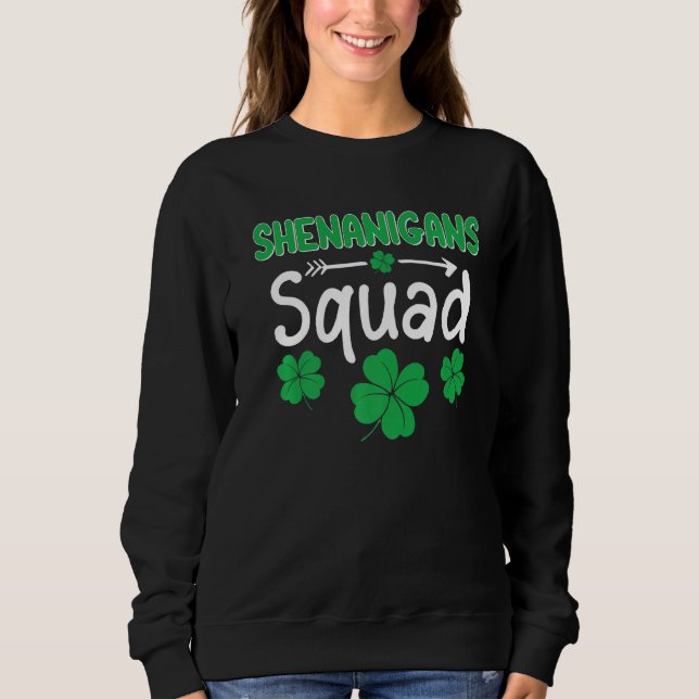 Sweatshirt Shenanigans Squad St Patrick's Day Matching Group (Devant)