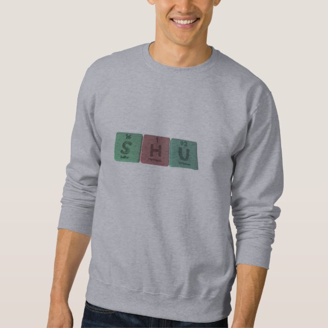 Sweatshirt Shu en tant qu'uranium d'hydrogène de soufre (Devant)