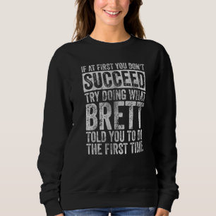 Sweatshirt Si au début vous ne réussissez pas essayez de fair