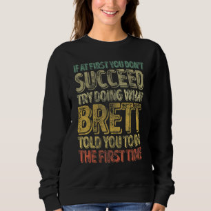 Sweatshirt Si au début vous ne réussissez pas essayez de fair
