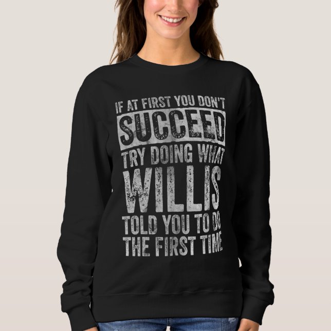 Sweatshirt Si au début vous n'y arrivez pas, essayez de faire (Devant)