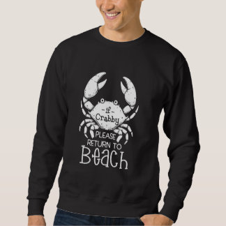 Sweatshirt Si Crabby Veuillez Retourner à la Plage - Vacances