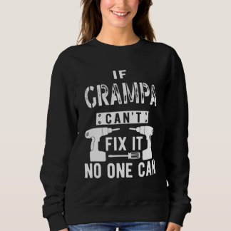 Sweatshirt Si Grampa ne parvient pas à le réparer, personne n