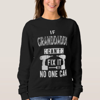 Sweatshirt Si grand-père ne peut pas le réparer, personne ne