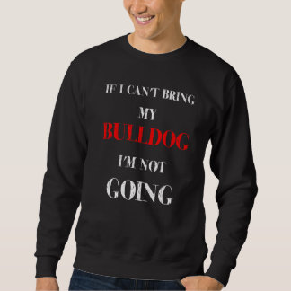 Sweatshirt Si je n'arrive pas à amener mon Chien en à tête Je