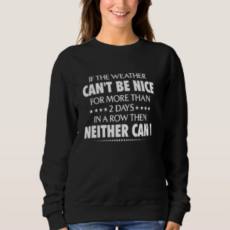 Sweatshirt Si le temps ne peut pas être agréable pendant plus