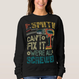 Sweatshirt Si Smith ne peut pas le réparer, nous sommes tous 