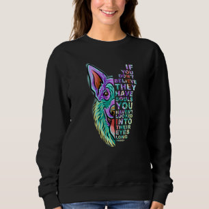 Sweatshirt Si vous ne croyez pas qu'ils ont des âmes Berger A